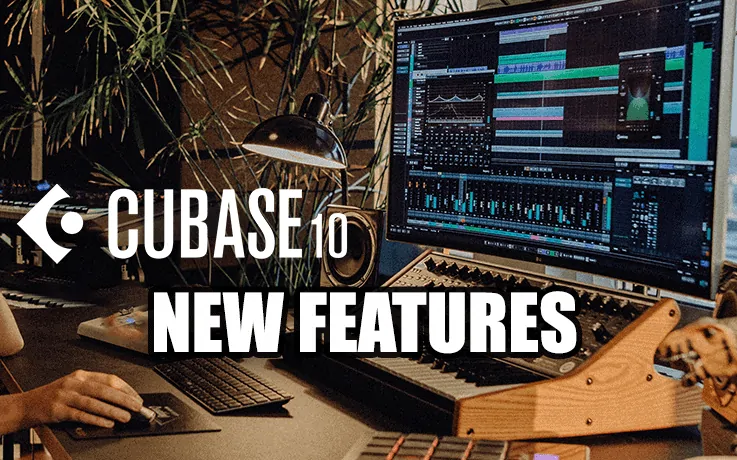 cubase 10 new features